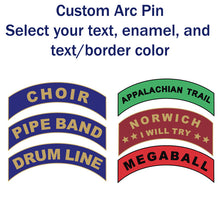 Custom Arc Pin - Takes 6 weeks